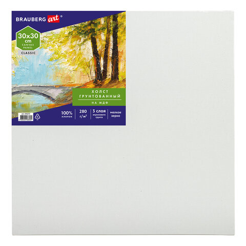 Холст на МДФ BRAUBERG ART CLASSIC, 30*30см, грунтованный, 100% хлопок, мелкое Холст на МДФ BRAUBERG ART CLASSIC, 30*30см, грунтованный, 100% хлопок, мелкое